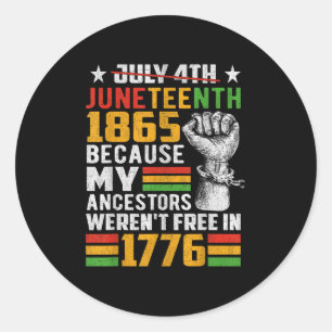 Sticker Rond 1865 Parce Que Mes Ancêtres Étaient Libres