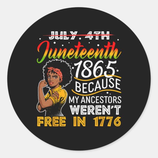 Sticker Rond 1865 parce que mes ancêtres n'étaient pas libres (Devant)