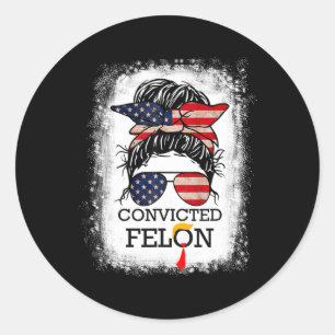 Sticker Rond 2024 Condamné Felon&# ;