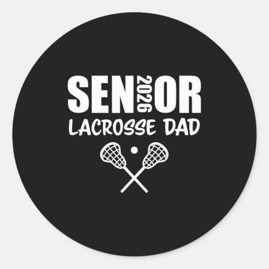 Sticker Rond 2026 Senior Lacrosse Dad Lacrosse Team Parent  (Devant)