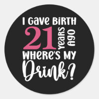 21 Ans Né Il Y A Où Est Mon Drink Geburtstag