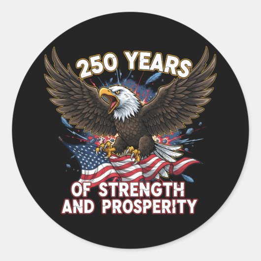 Sticker Rond 250 Years of Strength Eagle Patriotic (Devant)