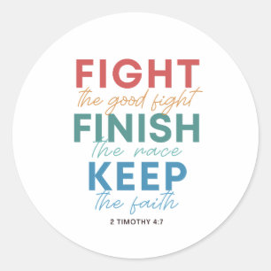 Sticker Rond 2 Timothée 4:7 J'ai combattu le bon combat de la f