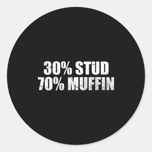 Sticker Rond 30% Stud 70% Muffin Funny Father's Day Valentines (Devant)