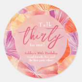 Sticker Rond 30e Anniversaire Parler Trente à moi Fête Faveur (Devant)
