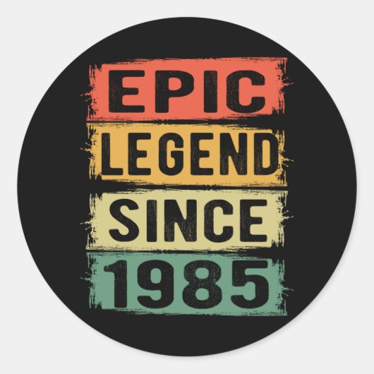 Sticker Rond 40 ans Anniversaire 1985 Epic Legend 40e Anniversa (Devant)