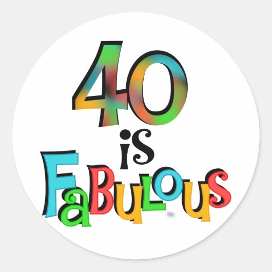 Sticker Rond 40 est Fabuleux T-shirts et cadeaux d'anniversaire (Devant)