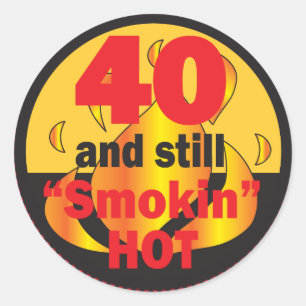 Sticker Rond 40 et toujours fumé chaud 40e anniversaire