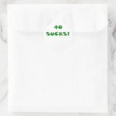 Sticker Rond 40 sucks (Sac)