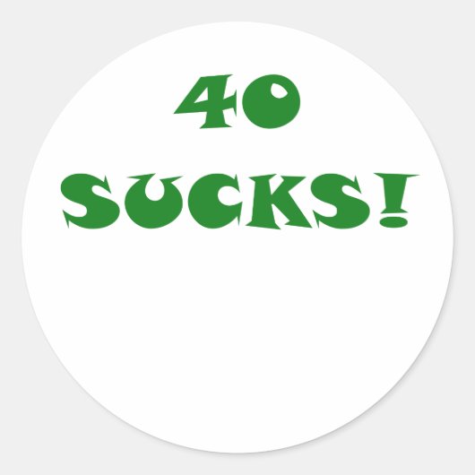 Sticker Rond 40 sucks (Devant)
