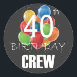 Sticker Rond 40e Anniversaire Équipage 40 Groupe d'équipage<br><div class="desc">40th Birthday Crew 40 Party Crew Group Friends Design Anniversaire Cadeau Classic Round Sticker Classic Collection.</div>