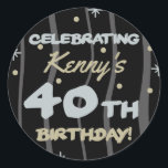 Sticker Rond 40th Birthday Party Ajouter votre nom<br><div class="desc">Fêtez un anniversaire important avec ces fournitures personnalisables de fête d'anniversaire!</div>