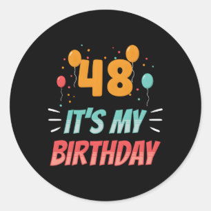 Sticker Rond 48 C'Est Mon Âge De Vieille Fête Quarante-Huit 48E