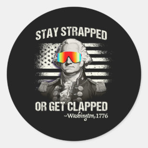 Sticker Rond 4 juillet Chemise drôle Reste bloquée Reste bloqué