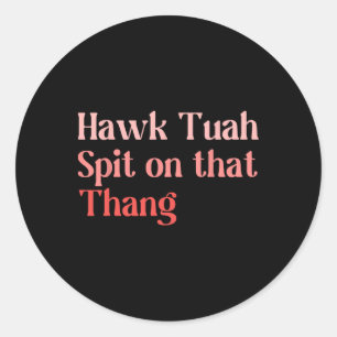 Sticker Rond 4 juillet Patriotique Usa Hawk Tuah cracher sur ce