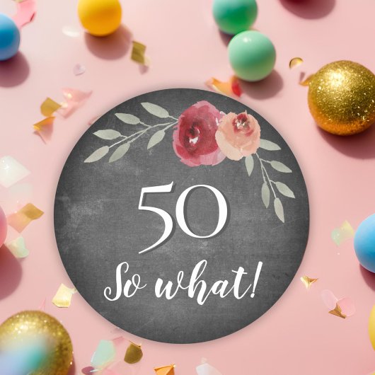 Sticker Rond 50 Alors quel Chalkboard Floral 50e anniversaire