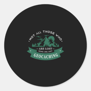 Sticker Rond 50.Not All Those Who Are Lost Some Are Just Geocac