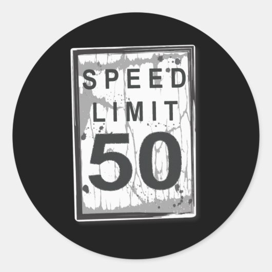 Sticker Rond 50th Birthday Funny Ngy Speed Limit Sign  (Devant)
