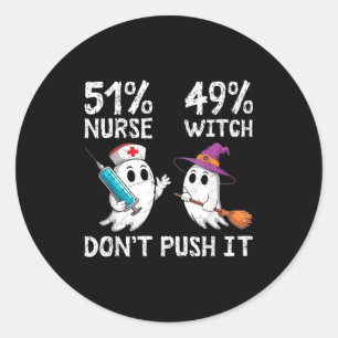 Sticker Rond 51% infirmière 49% sorcière ne poussez pas trop