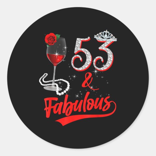 Sticker Rond 53 Et Fabuleuse Reine Joyeux 53e Anniversaire Rose (Devant)