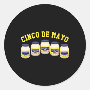 Sticker Rond 5 Jars Mayonnaise Funny Cinco De Mayo