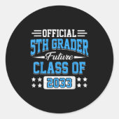 Sticker Rond 5th Grader Future Cl Of 2033 First Day Grade 5 (Devant)