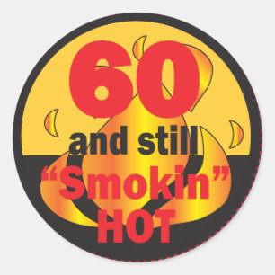 Sticker Rond 60 et Smokin Hot  60e anniversaire