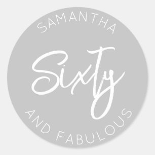 Sticker Rond 60e anniversaire Soixante et fabuleux gris moderne