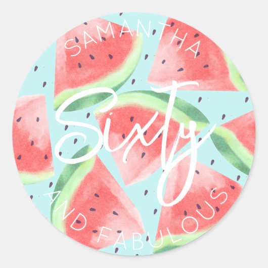 Sticker Rond 60e anniversaire Soixante et fabuleux Watermelon é (Devant)