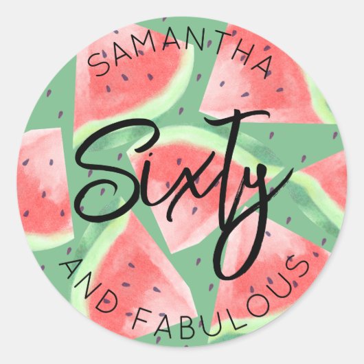 Sticker Rond 60e anniversaire Soixante et fabuleux Watermelon é (Devant)