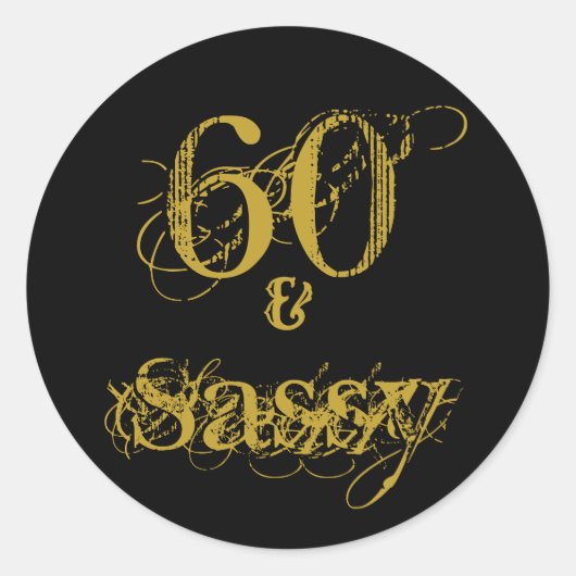 Sticker Rond 60e fête d'anniversaire 60 et Sassy Black and Gold (Devant)