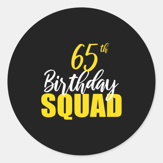 Sticker Rond 65th Happy Birthday Squad Party Bday Family Group  (Devant)