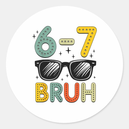 Sticker Rond 67 Bruh Funny 67 Six Seven Meme Gen Alpha Slang 67 (Devant)