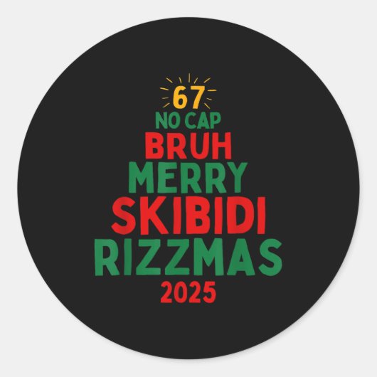Sticker Rond 67 Bruh No Cap Skibidi Ohio Rizz Sigma Funny Gen A (Devant)
