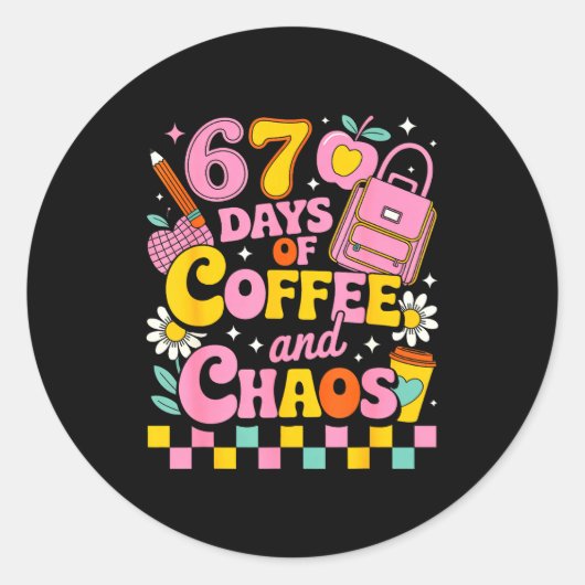 Sticker Rond 67 Days Of School Coffee Lover 67th Day Of School  (Devant)