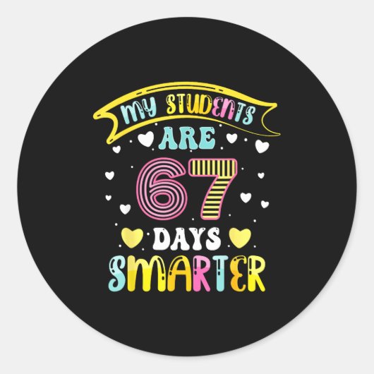 Sticker Rond 67 Days Smarter 67 Days Of School 6 7 Meme Teacher (Devant)