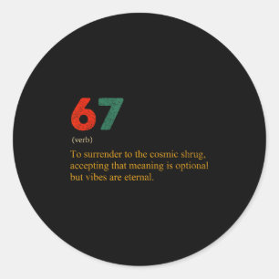 Sticker Rond 67 Définition Mème Numéro 67 Est Le Nouveau 42 Six
