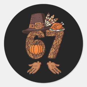 Sticker Rond 67 Dinde de Thanksgiving Drôle 6 7 Mème Garçons Ad