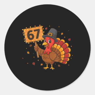 Sticker Rond 67 drôle de meme de dinde de Thanksgiving Six Seve