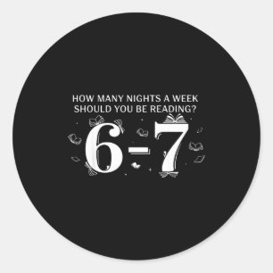 Sticker Rond 67 Enseignant Combien de Soirs par Semaine Devriez