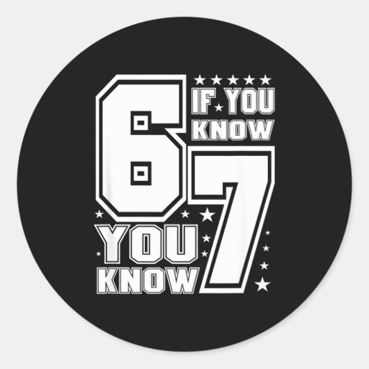 Sticker Rond 67 If You Know You Know, Funny 67 Viral Meme Athle (Devant)