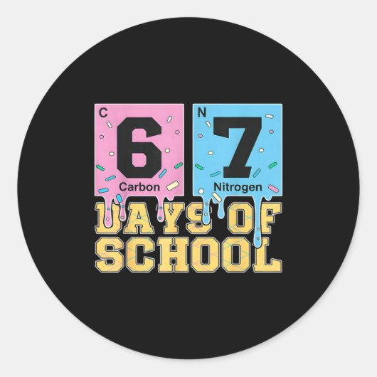 Sticker Rond 67 Jours D'école Drôle 6 7 Enseignant Science Péri (Devant)