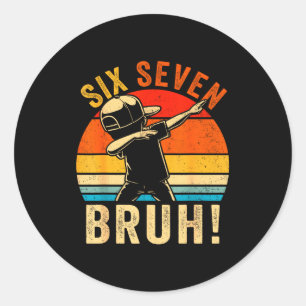 Sticker Rond 67 Meme 6 7 Nombres Dabbing Six Sept Bruh Drôle B