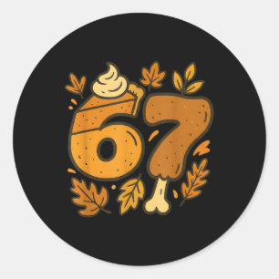 Sticker Rond 67 Meme drôle de Thanksgiving Six Seven Gen Alpha