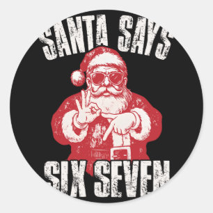Sticker Rond 67 Meme Drôle Six Sept Noël 6-7 Meme Père Noël 6