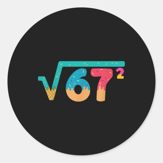 Sticker Rond 67 Meme Ice Cream Drip Square Root 67² Slang Math  (Devant)