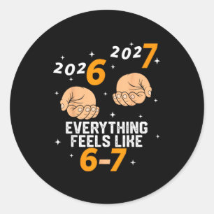 Sticker Rond 67 Nouvel An 2026 Nouvel An Drôle 6 7 Numéro Six S