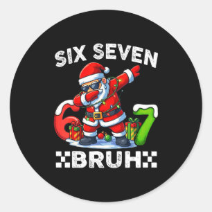 Sticker Rond 67 Six Seven Bruh Drôle de Noël 6 7 Meme Hommes Fe