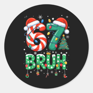 Sticker Rond 67 Six Seven Burh Noël drôle 6 7 Mème Hommes Femme