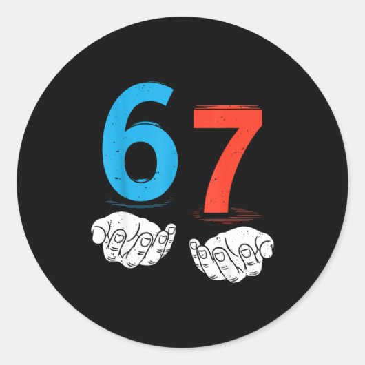Sticker Rond 67 Six Seven Meme Gen Alpha Slang 6 7 Hands Funny  (Devant)